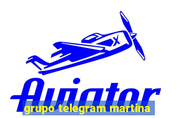 grupo telegram martina